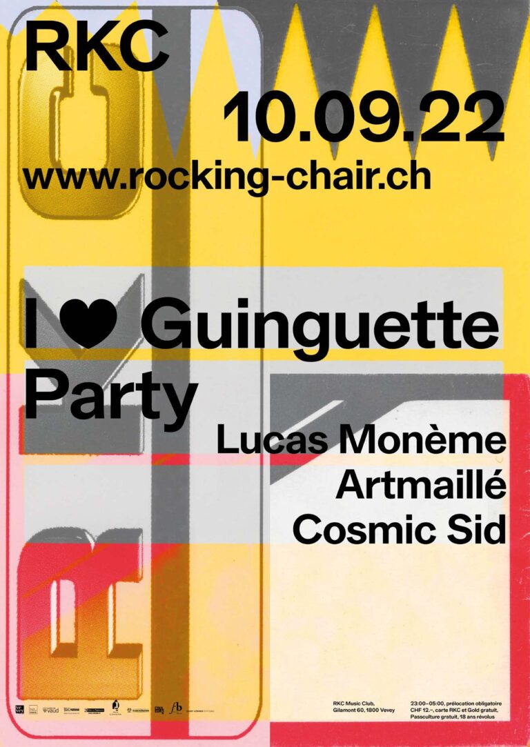 I <3 Guinguette Party - Lucas Monème, Artmaillé, Cosmic Sid (CH) - Rocking Chair Vevey