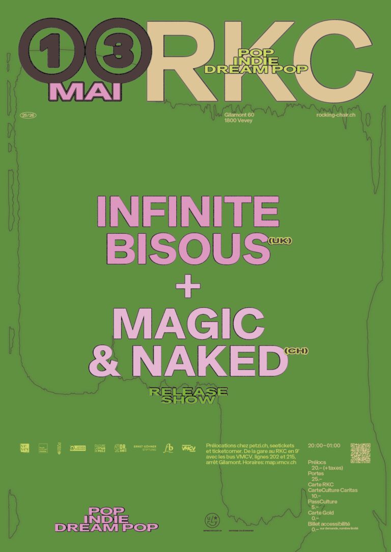 Infinite Bisous (UK) + Magic & Naked (CH) - Rocking Chair Vevey