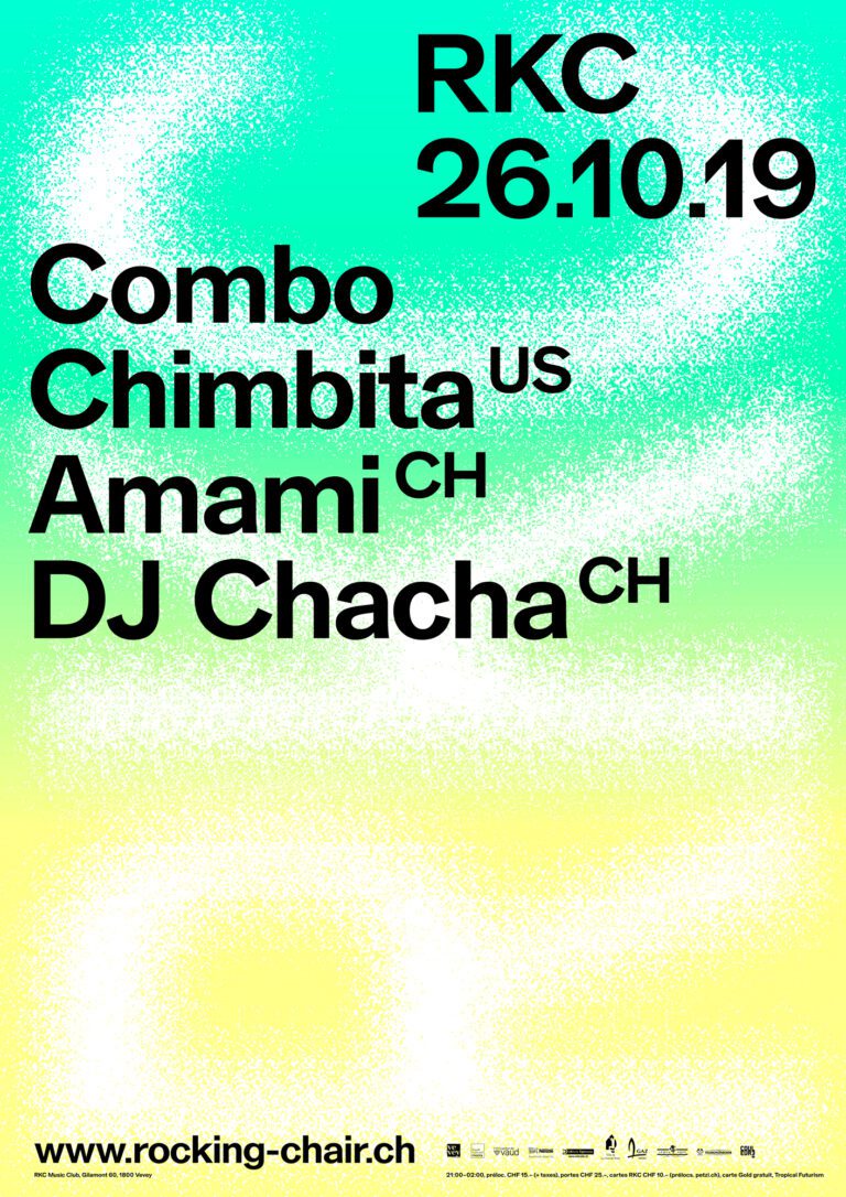 Combo Chimbita (US) + Amami (CH) + DJ Chacha (CH) - Rocking Chair Vevey