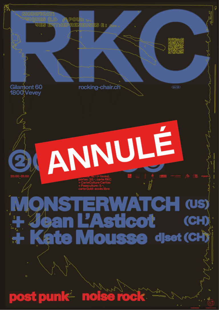 ANNULÉ : MONSTERWATCH (US) + Jean L’Asticot (CH) + Kate Mousse (CH) - Rocking Chair Vevey