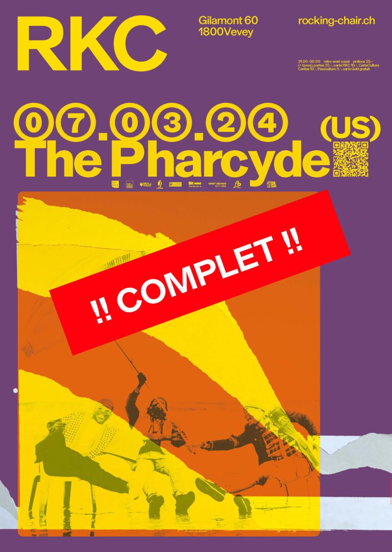 ! COMPLET ! – The Pharcyde (US) - Rocking Chair Vevey