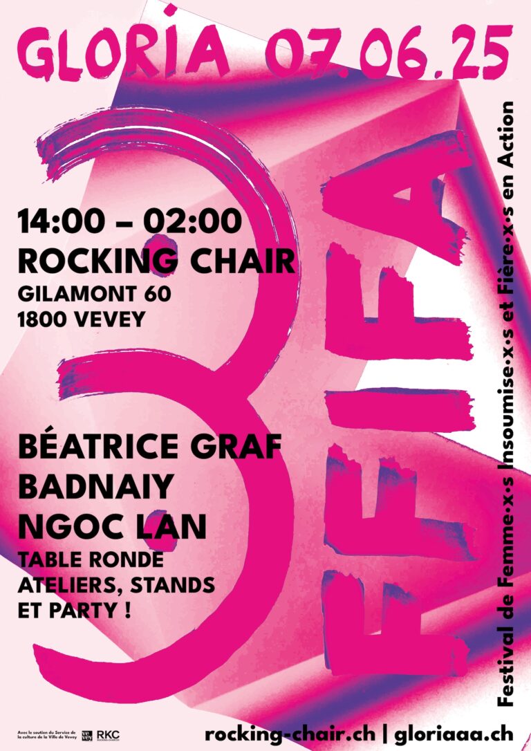 FFIFA – FESTIVAL DE FEMME·X·S INSOUMISE·X·S ET FIÈRE·X·S EN ACTION BADNAIY + BÉATRICE GRAF + NGOC LAN + TABLE RONDE, ATELIERS, STANDS - Rocking Chair Vevey
